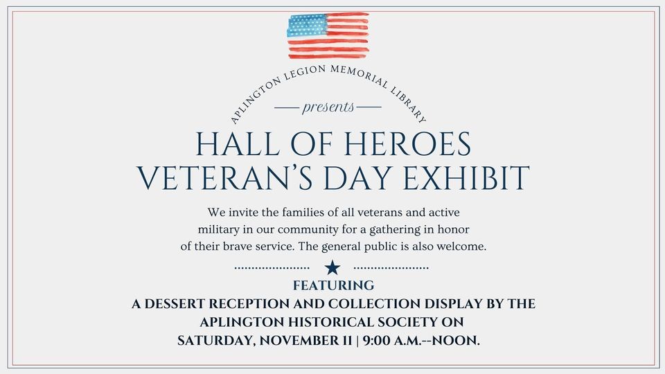"Hall of Heroes" Veterans Day Exhibit and Dessert Reception, Aplington