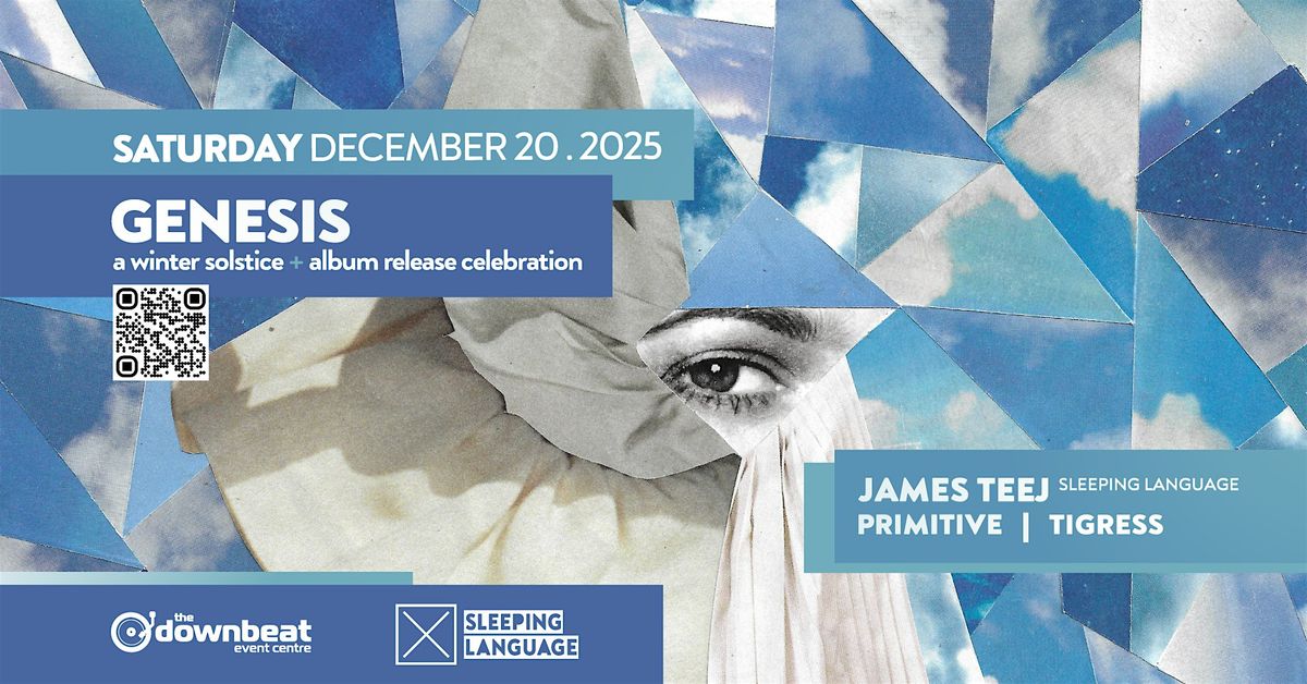 Genesis Ft: James Teej, Tigress, Primitive, 20 December | Event in Victoria | AllEvents