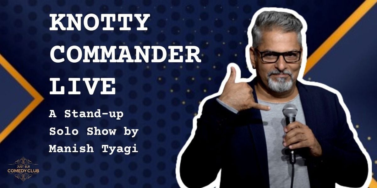 Knotty Commander Live feat. Manish Tyagi, 20 September | Event in Bangalore | AllEvents