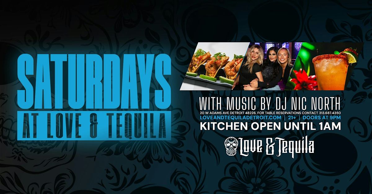 Saturdays at Love and Tequila on December 6 | Event in Detroit | AllEvents