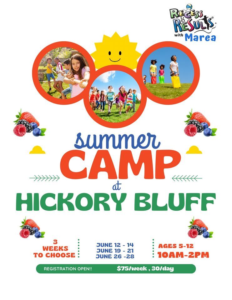 Summer Camp at Hickory Bluff Week 1 Hickory Bluff Berry Farm Holly Summer Camp at Hickory Bluff Week 1 Hickory Bluff Berry Farm Holly