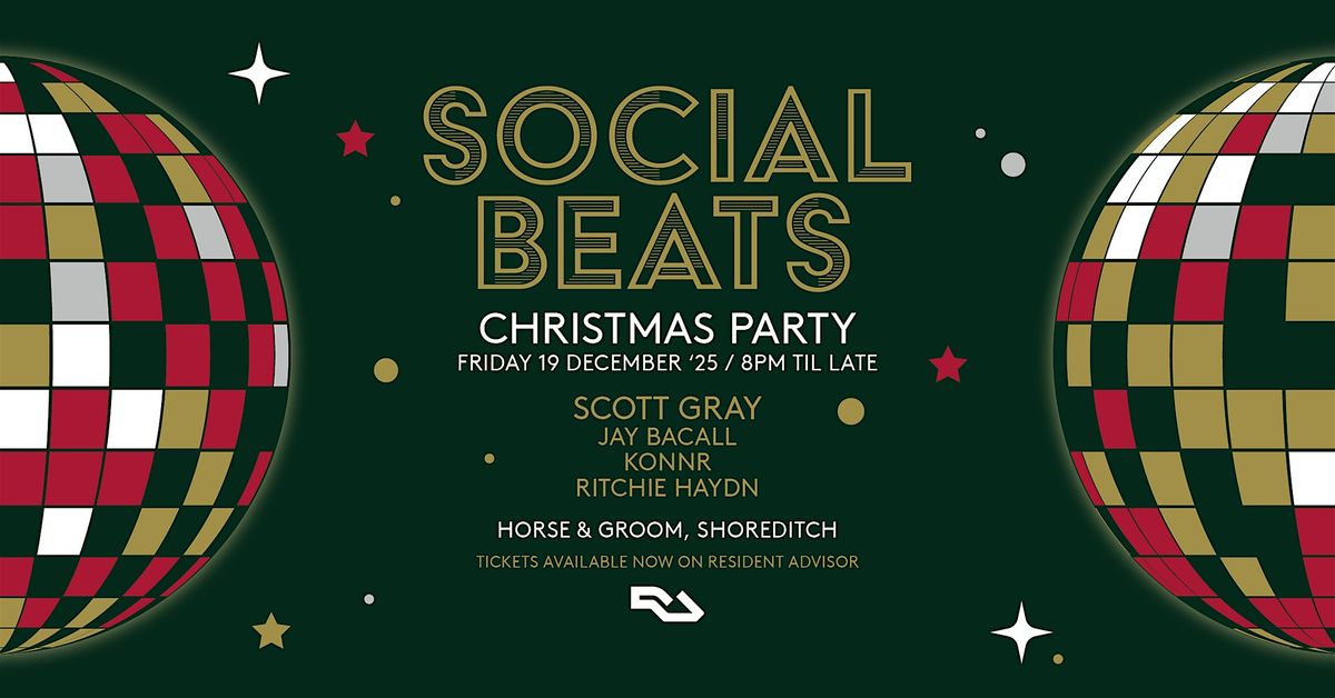The Social Beats Christmas Party w/ Scott Gray, plus Residents, 19 December | Event in London | AllEvents