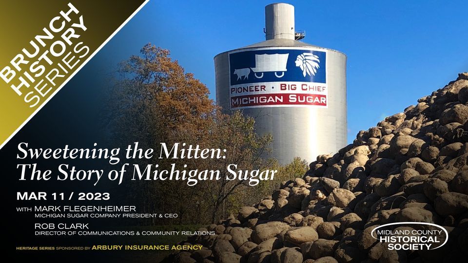 Brunch History Michigan Sugar, Midland Center for the Arts, 11 March