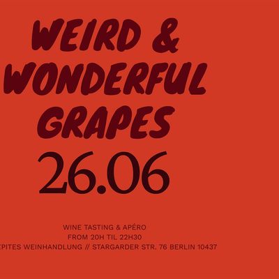 Weird & Wonderful Grapes