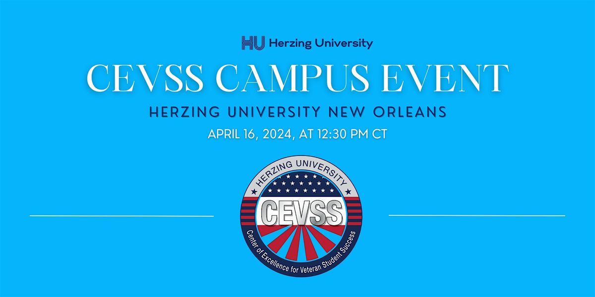 CEVSS Campus Event, Herzing University New Orleans, Metairie, 16 April 2024  | AllEvents.in