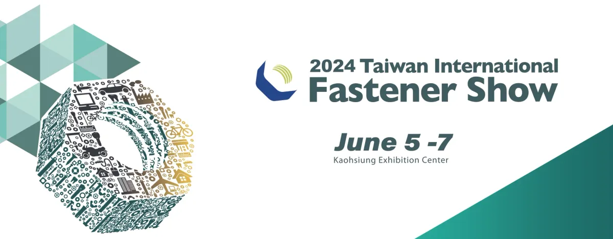 TAIWAN INTERNATIONAL FASTENER SHOW 2025, 1 June | Event in Kaohsiung | AllEvents