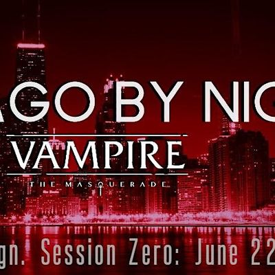 Chicago By Night: An Ongoing Vampire The Masquerade RPG Campaign