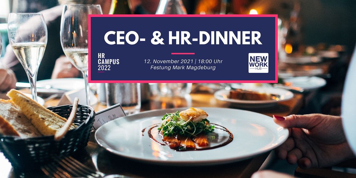 CEO & HR-Dinner powered by NEW WORK HUB, HR CAMPUS 2022 & hierbleiben