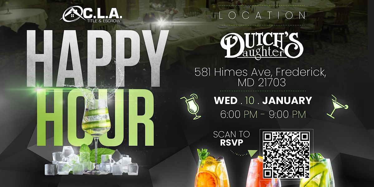 CLA TITLE HAPPY HOUR, Dutch's Daughter, Frederick, January 10 2024