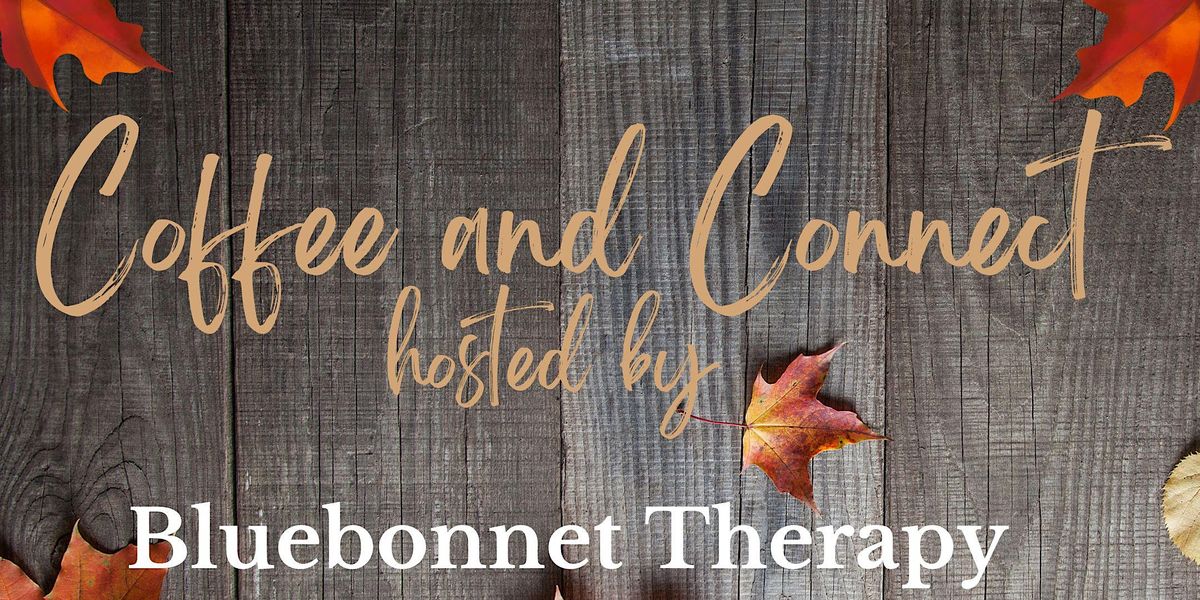 Coffee and Connect with Therapy, 2 Rivers Coffee, New