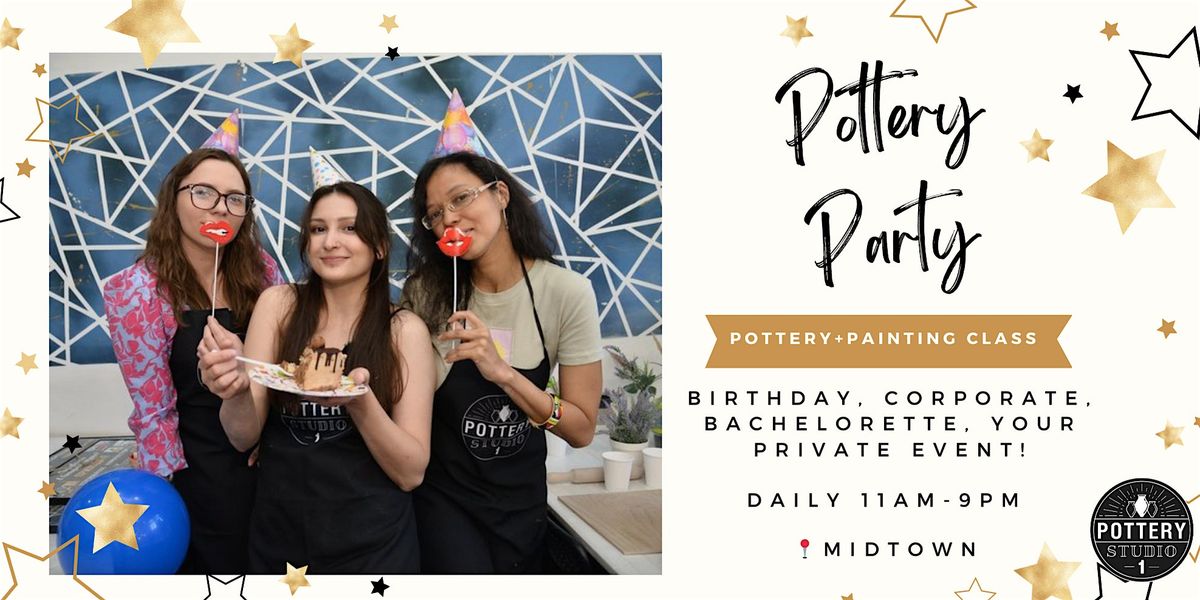 Private Party with Pottery Class PLUS - Midtown | Event in New York | AllEvents