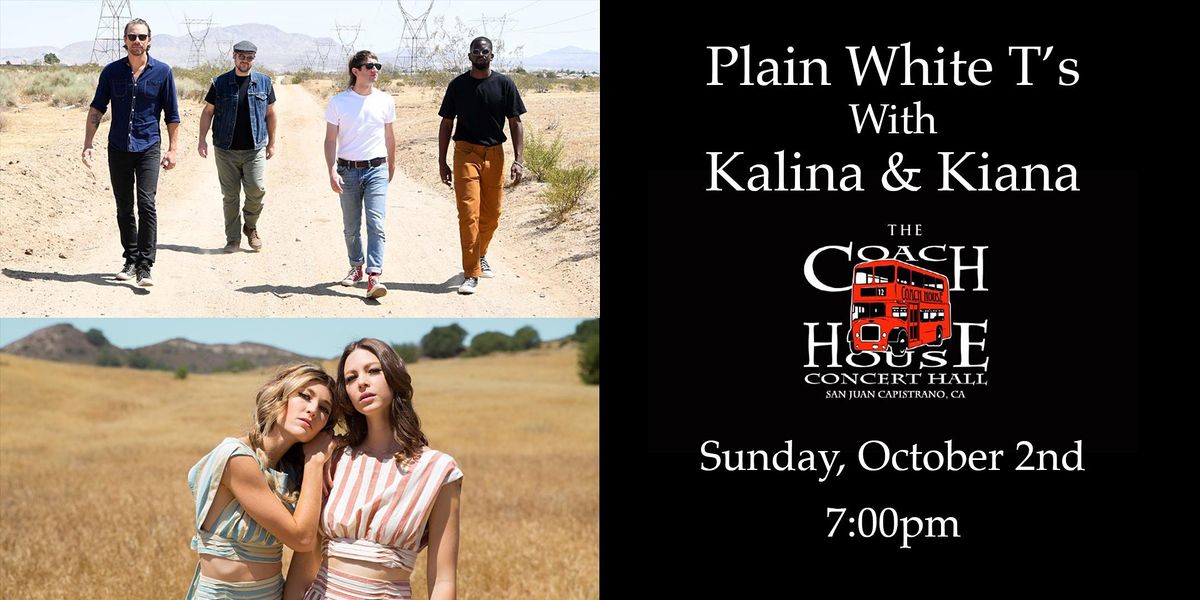 Plain White Ts with Kalina & Kiana, The Coach House Concert Hall, San
