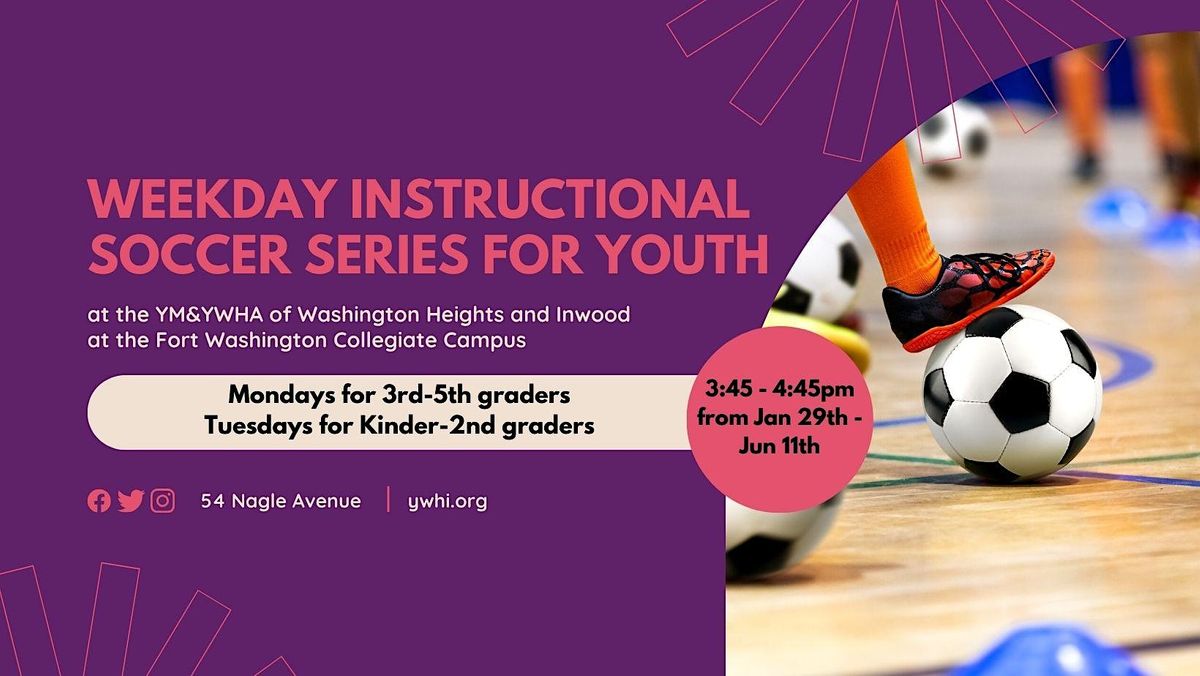Weekday Instructional Soccer Series for Youth, 54 Nagle Ave, New York