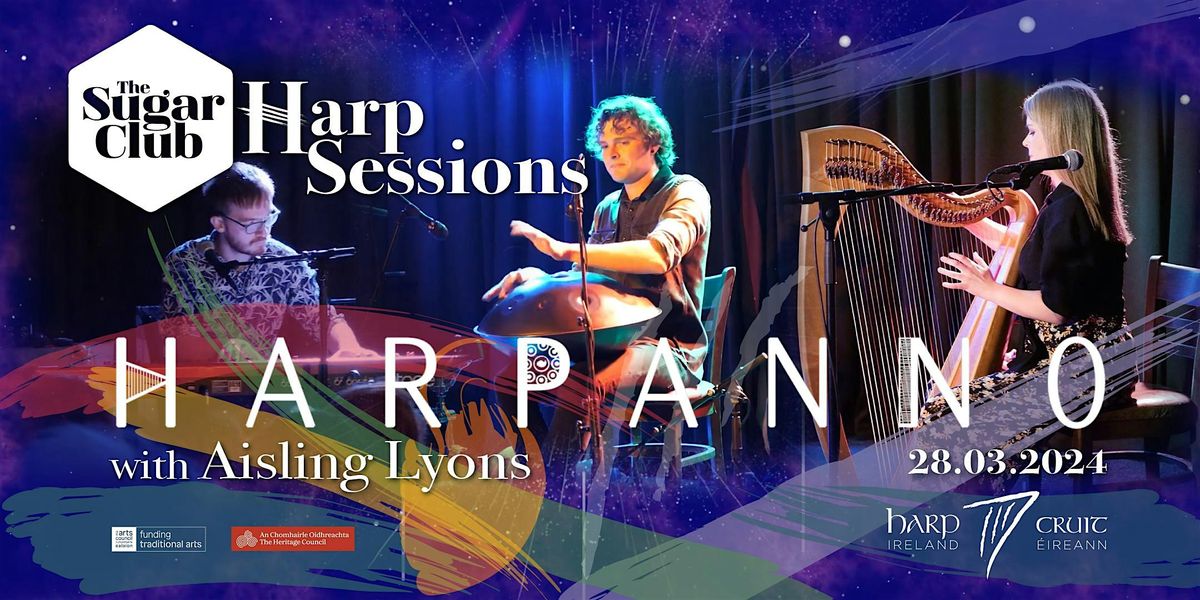 The Sugar Club Harp Sessions Harpanno, The Sugar Club, Dublin, March