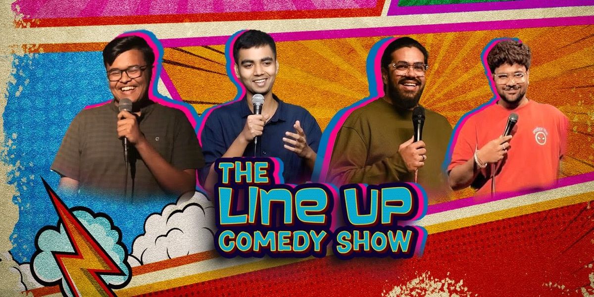 The Line Up: Comedy show | Event in Indore | AllEvents