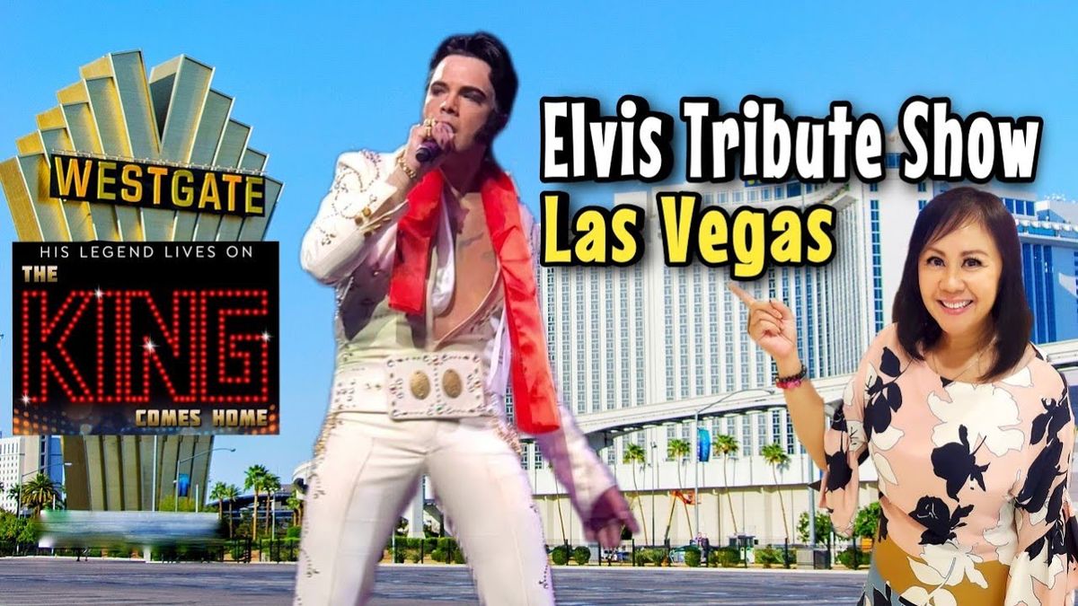 The King Comes Home - Elvis Tribute at Westgate Las Vegas Casino and Resort, 29 October | Event in Las Vegas