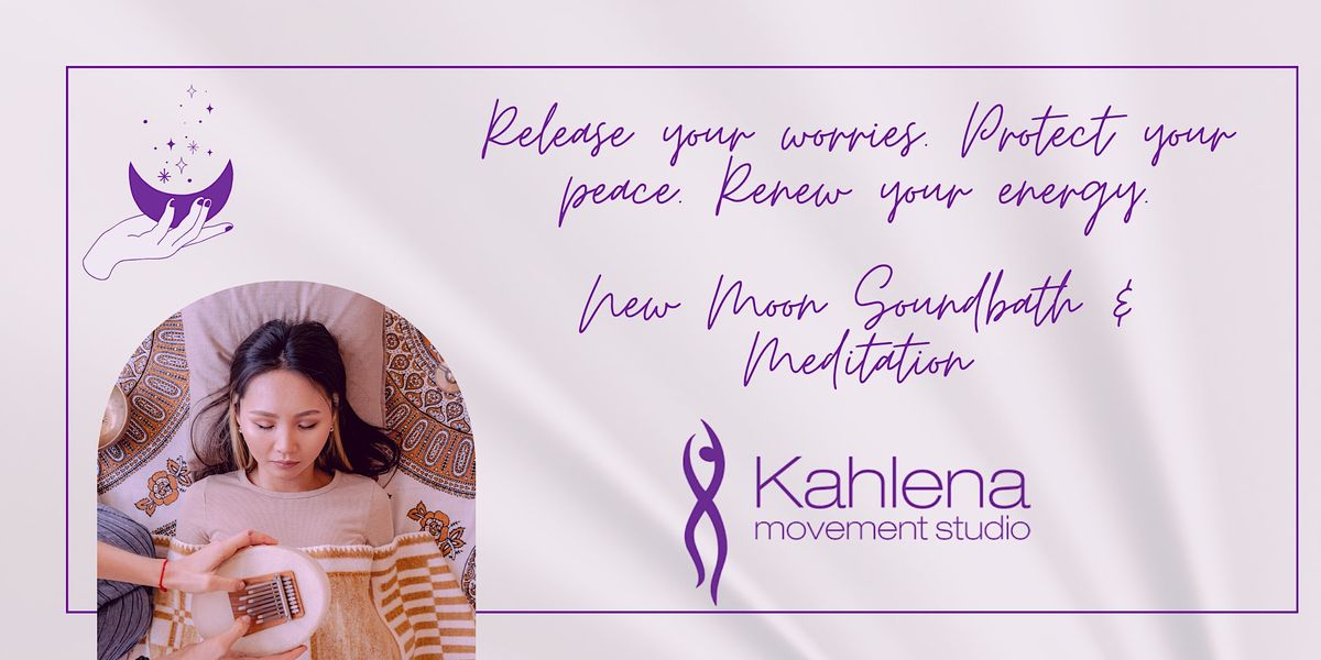 New Moon Sound Bath Journey + Reiki + Guided Meditation, Kahlena ...