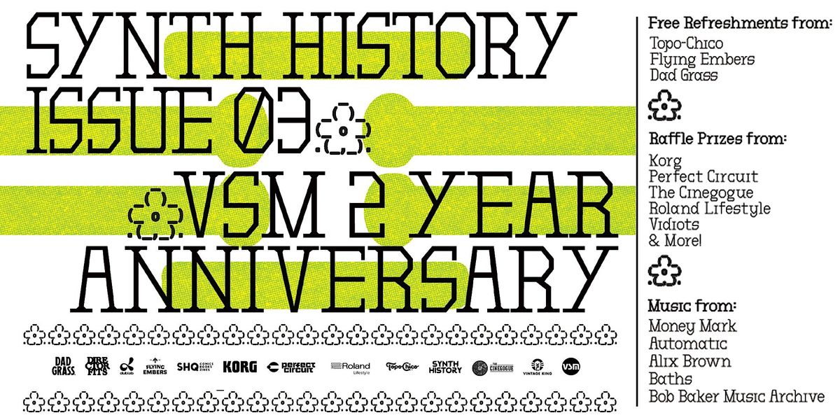 Synth History Issue Three & VSM Two Year Anniversary Party!, Vintage