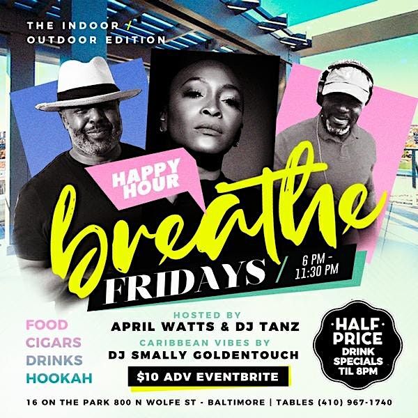 BREATHE FRIDAYS HAPPY HOUR CINCO De MAYO Edition 16 On The Park BREATHE FRIDAYS HAPPY HOUR CINCO De MAYO Edition 16 On The Park
