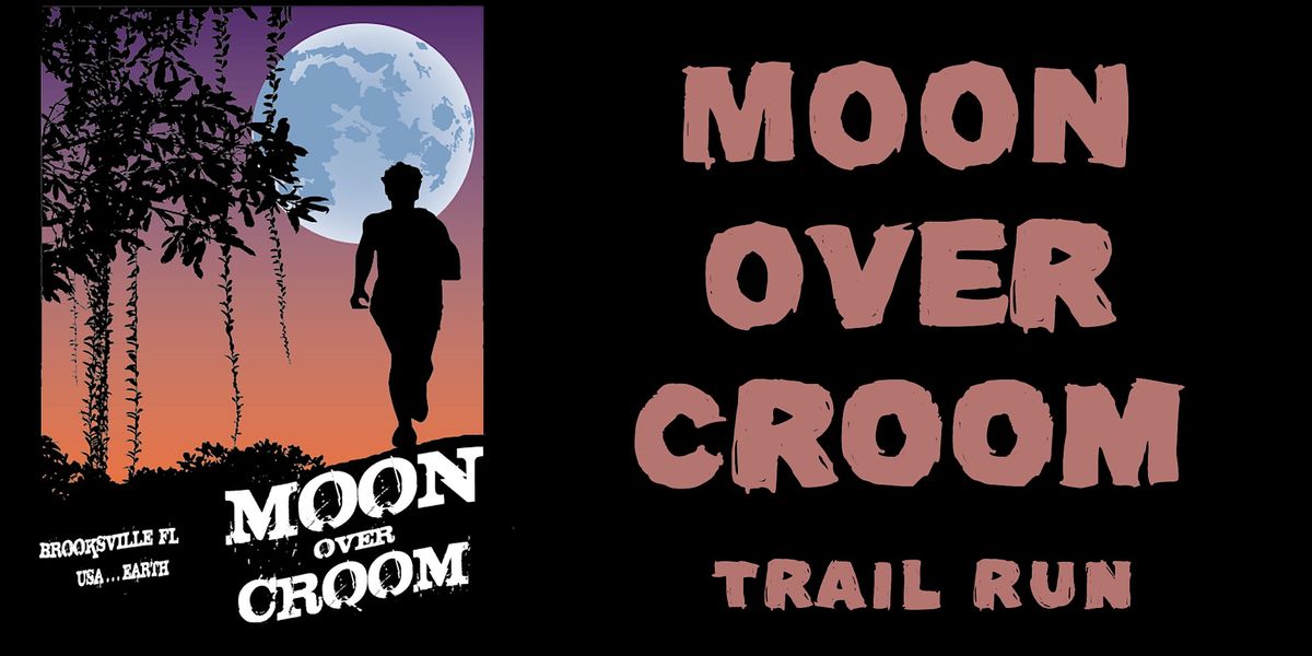 Moon Over Croom Trail Run, Withlacoochee State Forest / Croom Park