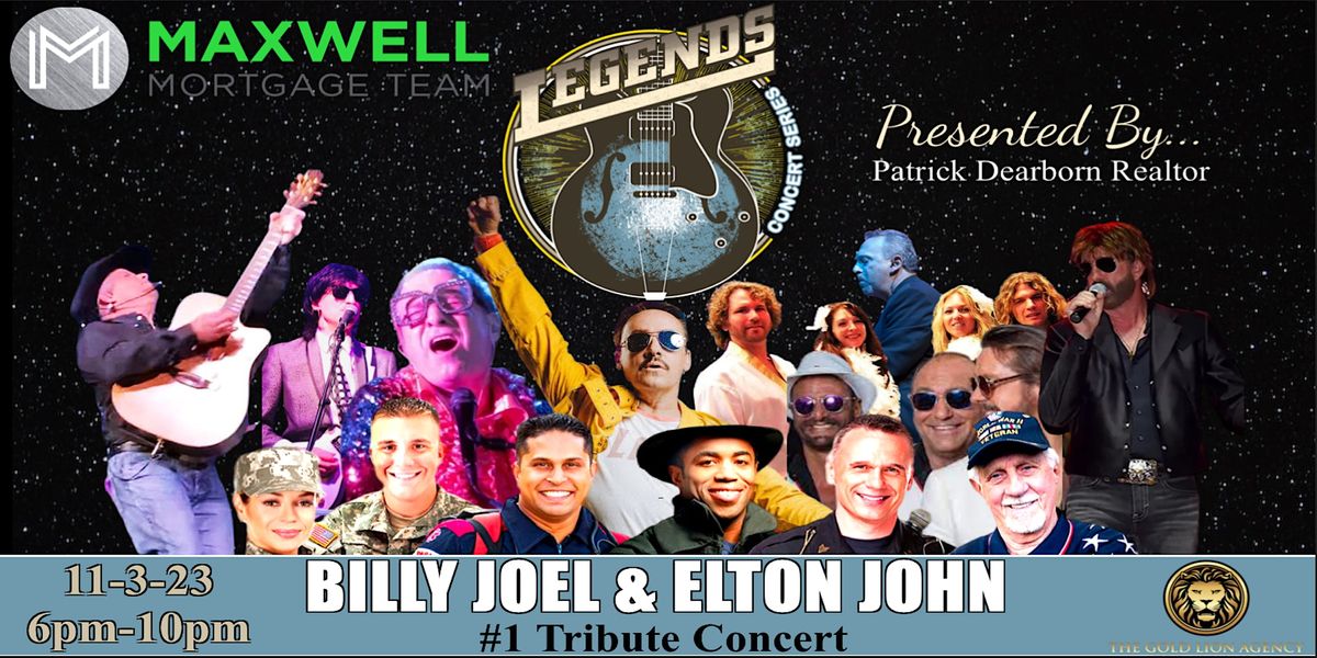 Billy Joel & Elton JohnMaxwell Mortgage Legends Concerts November 3