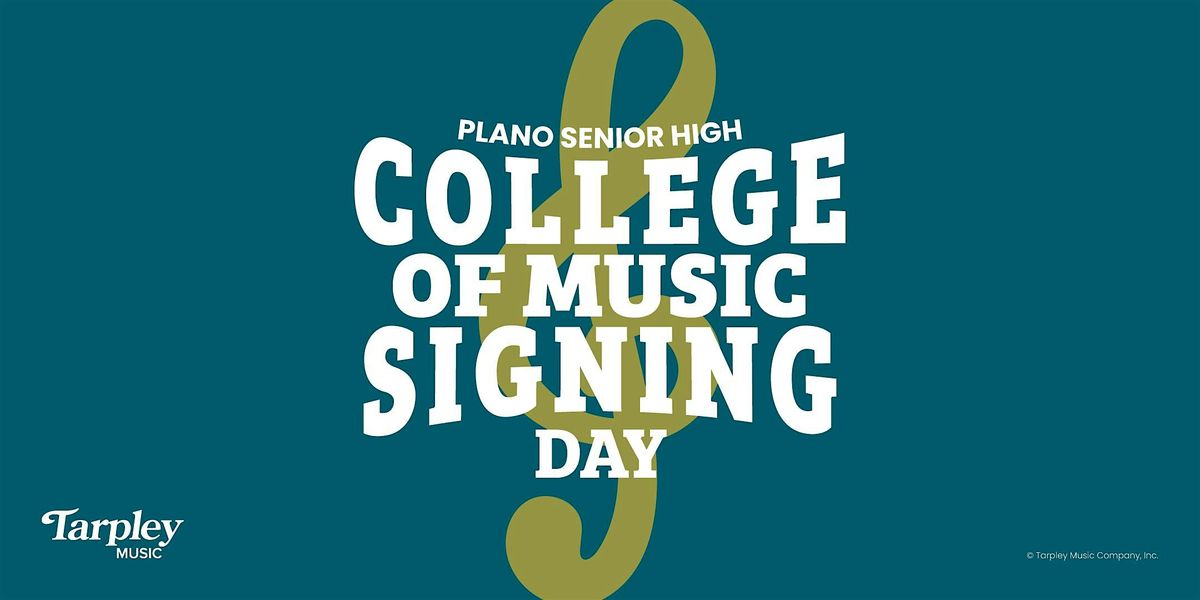 2024 Plano Senior High School College of Music Signing Day, Plano ...