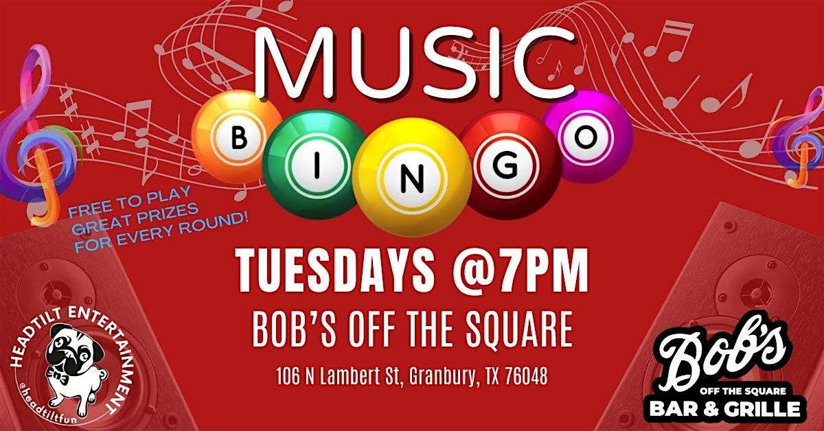 TUESDAY MUSIC BINGO AT BOB'S OFF THE SQUARE | Event in Granbury | AllEvents