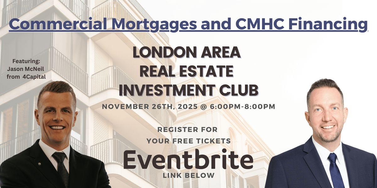 Commercial Mortgages and CMHC Financing with Jason McNeil from 4Capital | Event in London | AllEvents