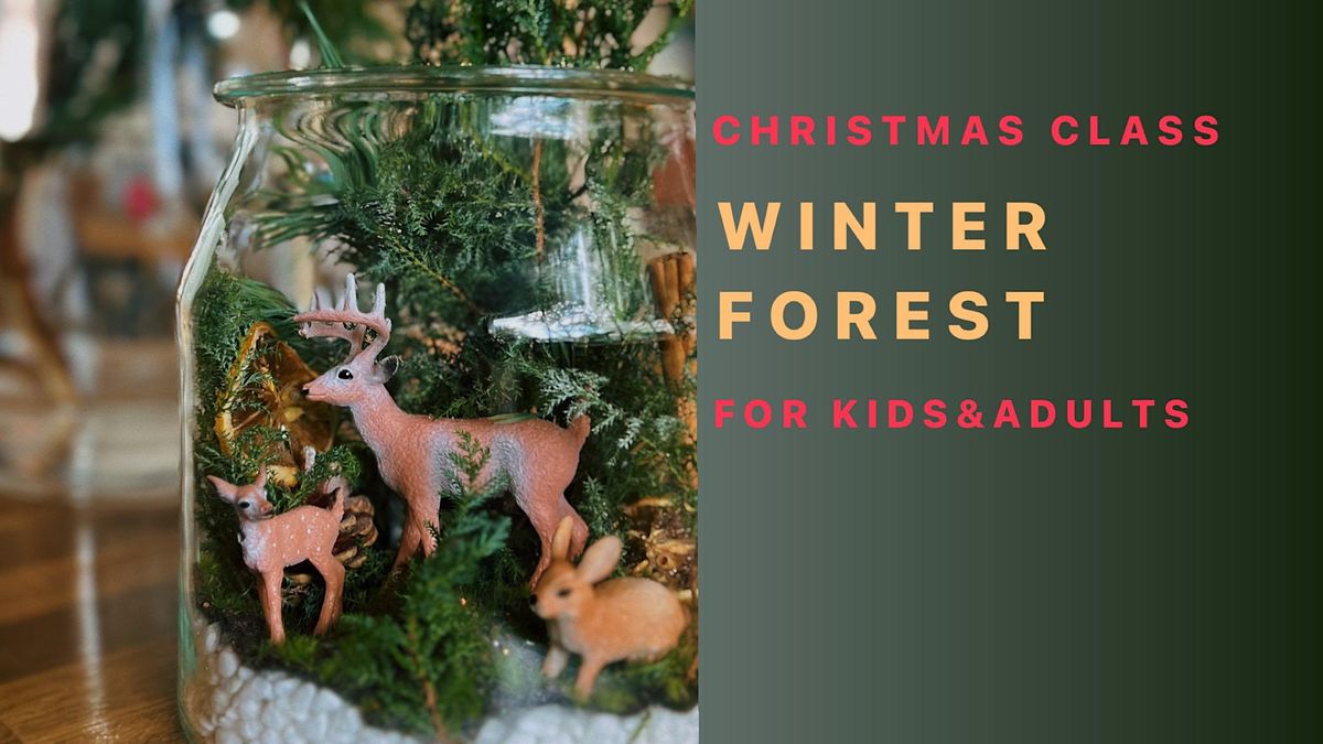 Workshop for Kids & Adults: Winter Forest Jar, Gathered+Styled ...