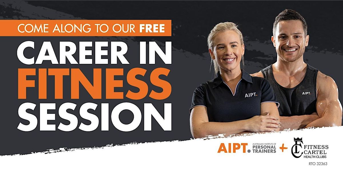 Join AIPT & Fitness Cartel Morayfield for a Career in Fitness Session