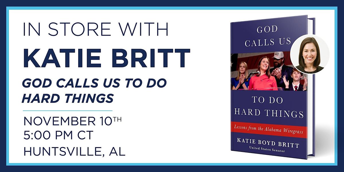 Senator Katie Britt God Calls Us To Do Hard Things Book Signing Event Senator katie britt god calls us to do hard things book signing event