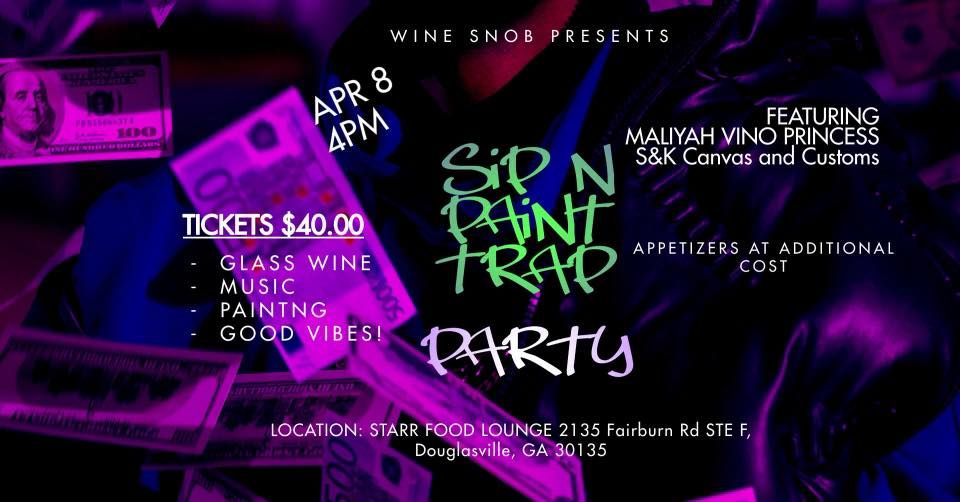 Sip and Paint Trap Party , STARR Food Lounge, Douglasville, 8 April
