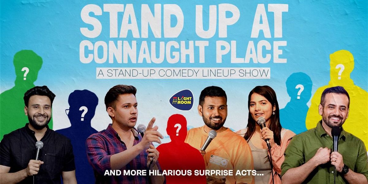 STANDUP at CONNAUGHT PLACE: A COMEDY LINEUP SHOW, 1 June | Event in New Delhi | AllEvents