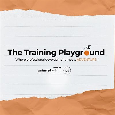 The Training Playground @ MSO