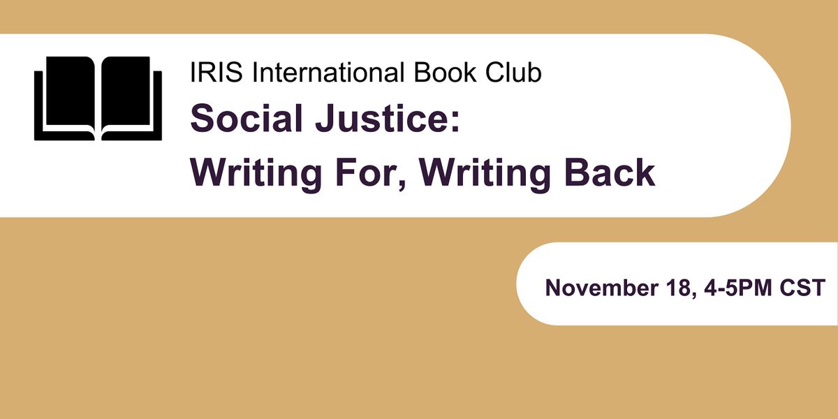 Social Justice: Writing For, Writing Back