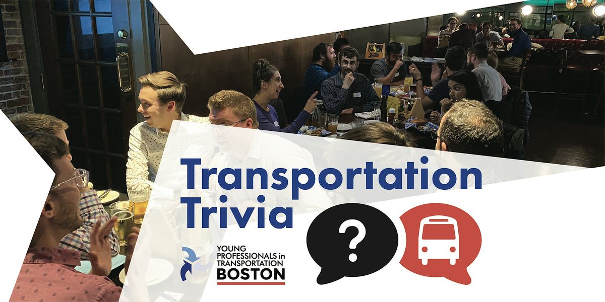 Transportation Trivia with YPT Boston!, Causeway Boston, 2 May 2024 ...