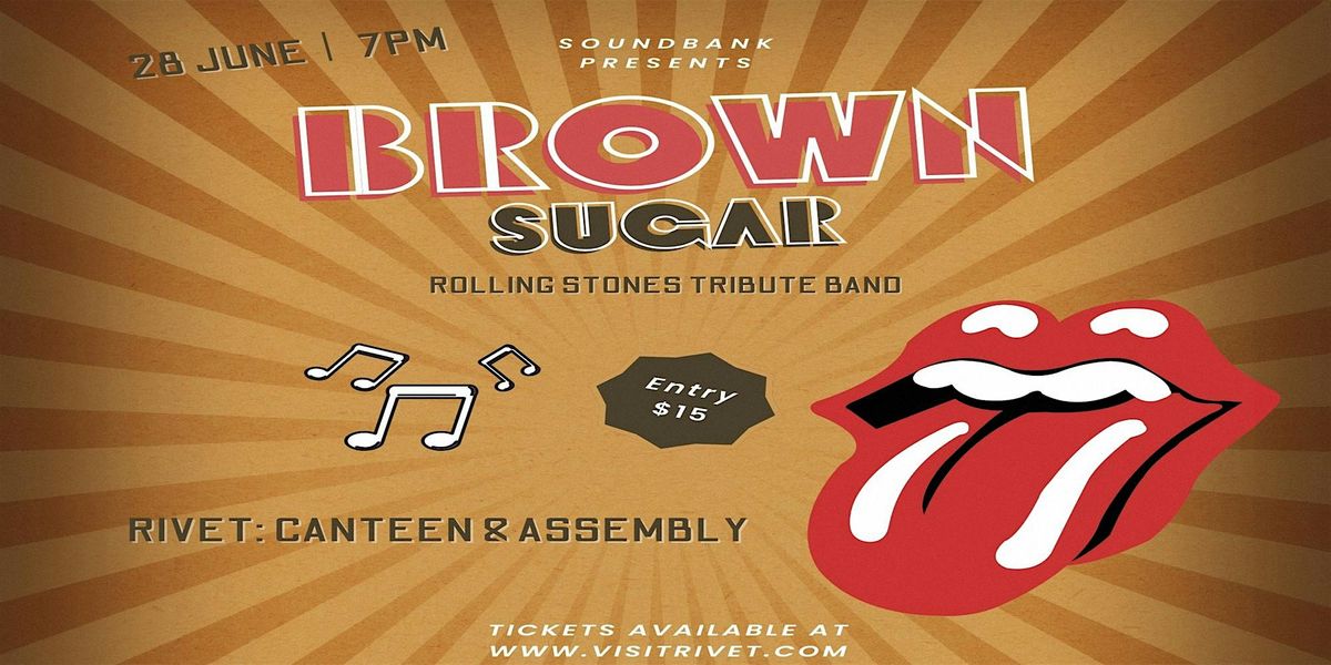 Soundbank Presents: Brown Sugar (Rolling Stones Tribute) - LIVE at