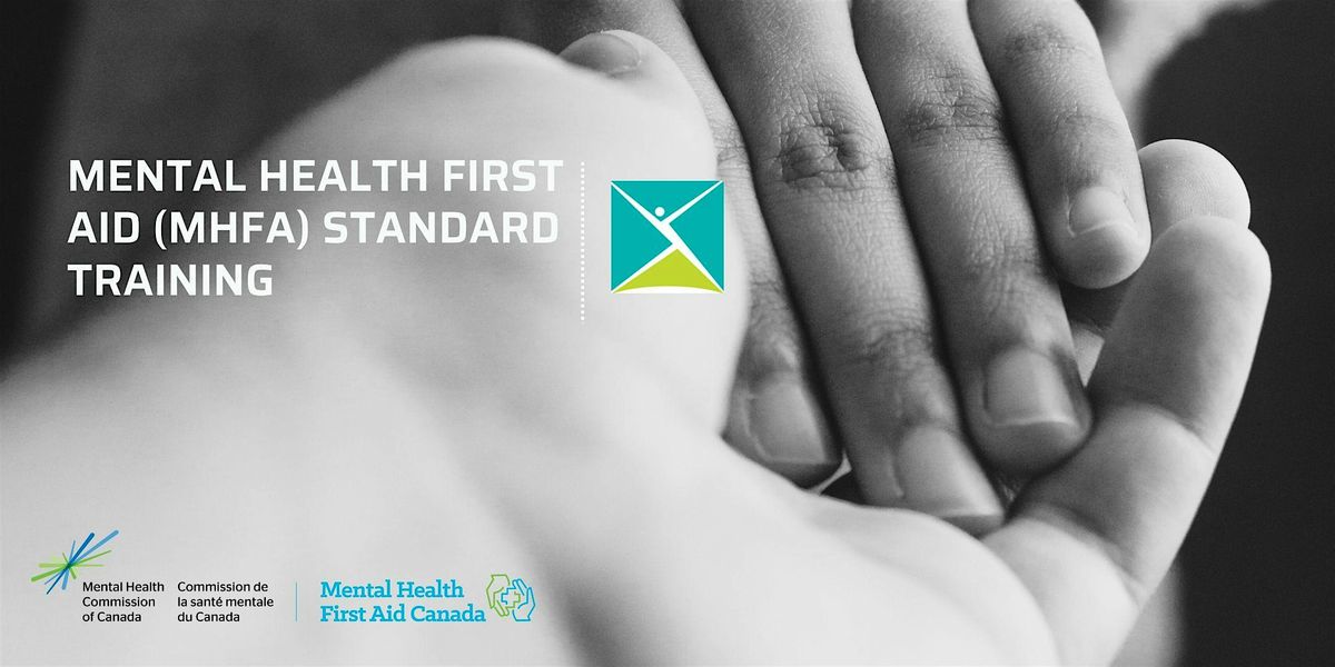 Mental Health First Aid Standard Training 2024, Canadian Mental Health ...