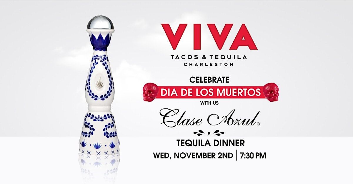 Clase Azul Tequila Dinner, Viva Tacos & Tequila, Charleston, 2 November