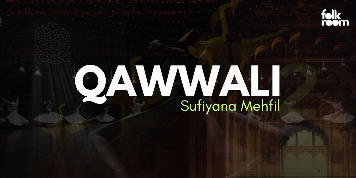 QAWWALI - Sufiyana Mehfil, 7 June | Event in Mumbai | AllEvents