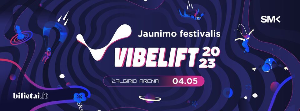 JAUNIMO FESTIVALIS VIBELIFT’23, 5 April | Event in Kaunas | AllEvents.in