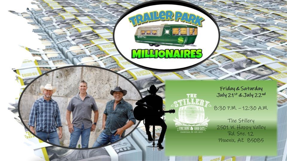 Trailer Park Millionaires at The Stillery Happy Valley. Friday, July