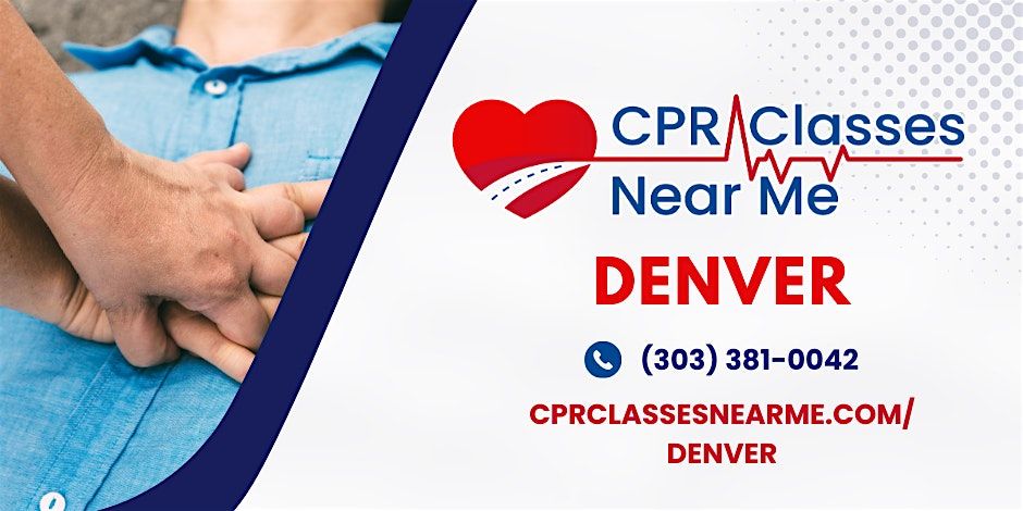 AHA BLS CPR and AED Class in Denver - CPR Classes Near Me Denver | Event in Denver | AllEvents