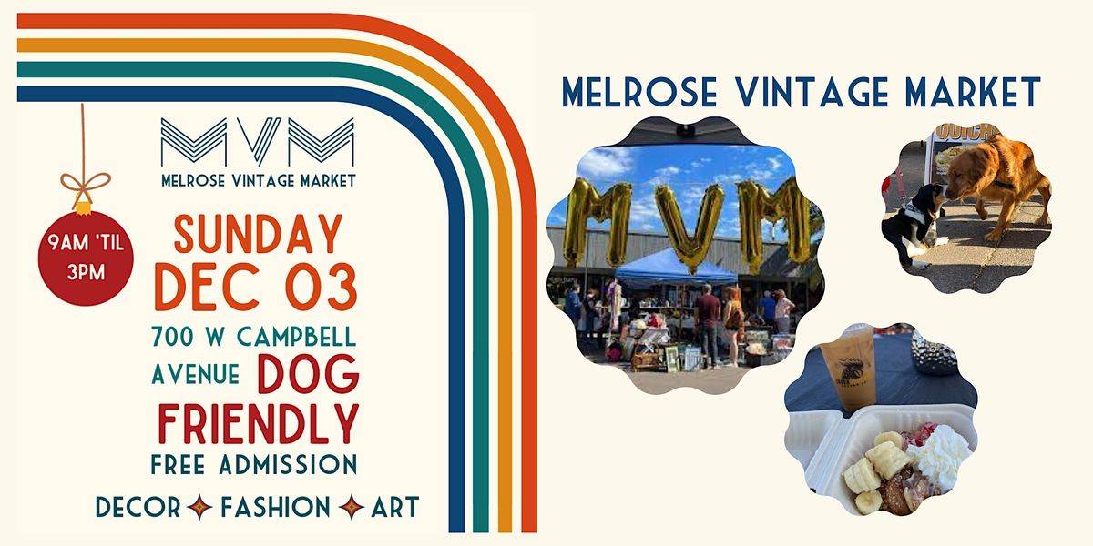 Melrose Vintage Market, 700 W Campbell Ave, Phoenix, December 3 2023