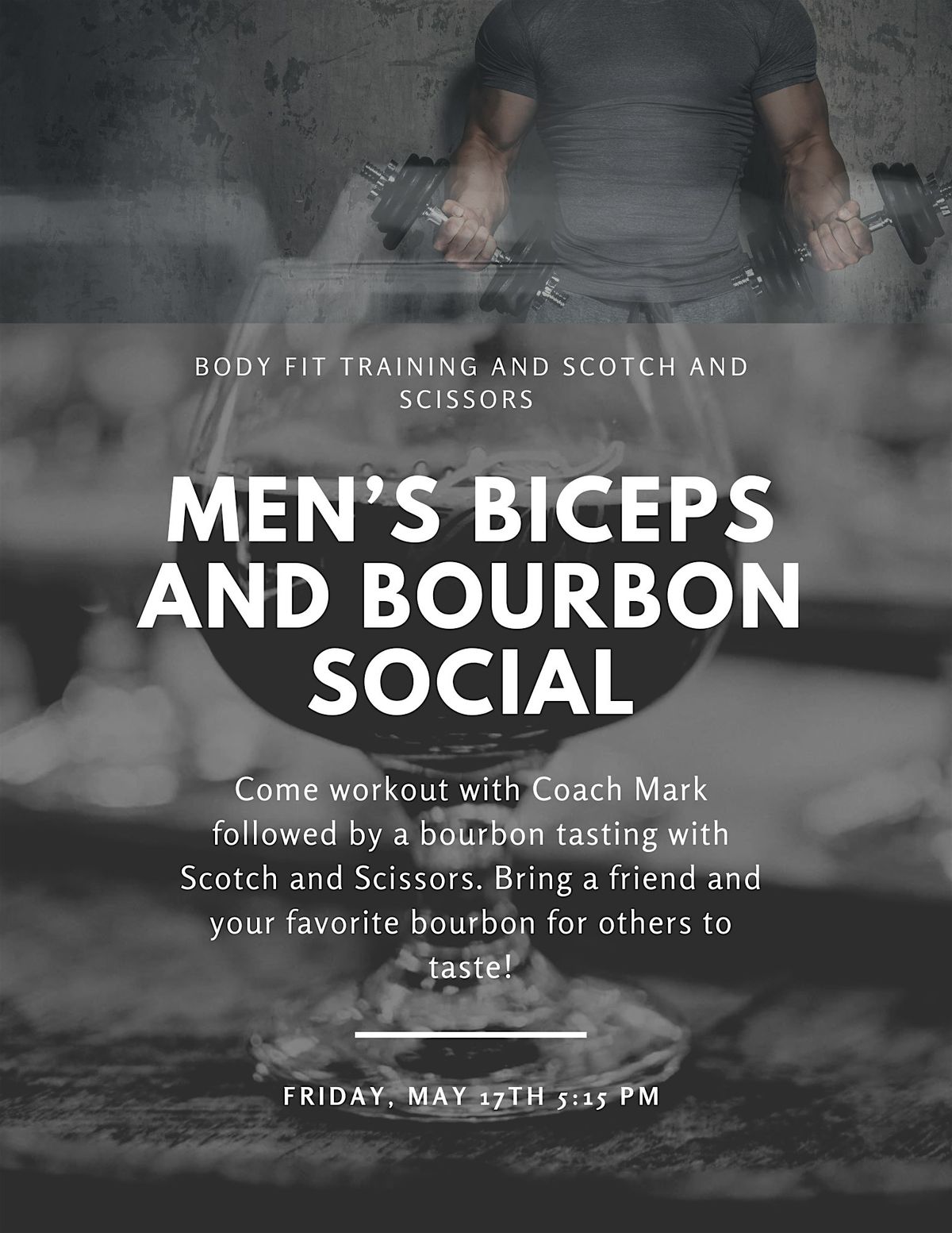 Mens Biceps and Bourbon Social with BFT and Scotch and Scissors