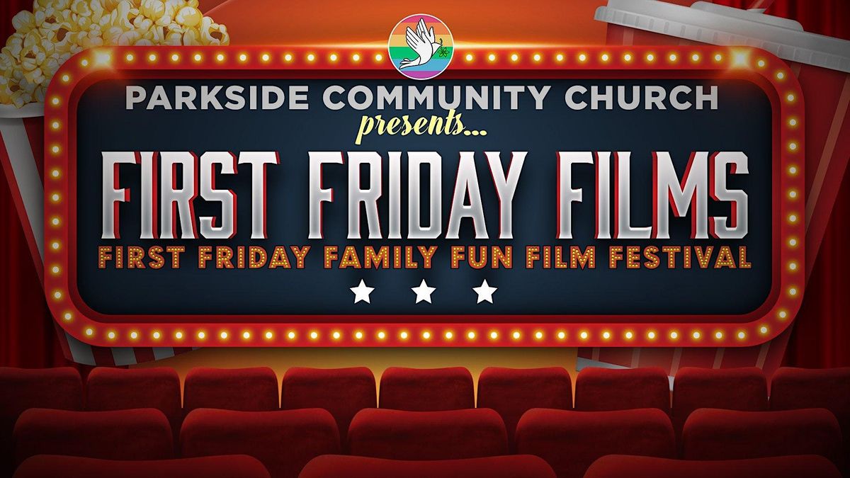 Dia De Los Muertos First Friday Fun Family Film Festival!, Parkside