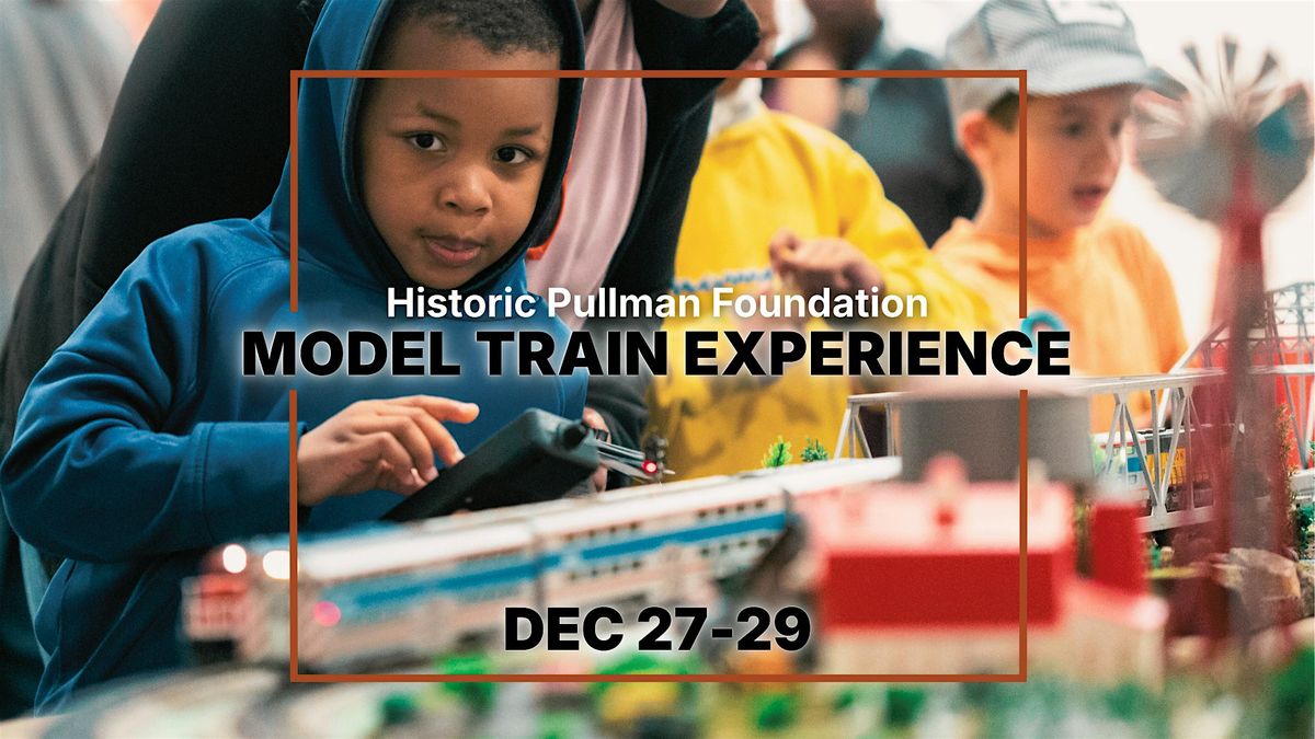 Historic Pullman Model Train Experience, 27 December | Event in Chicago | AllEvents