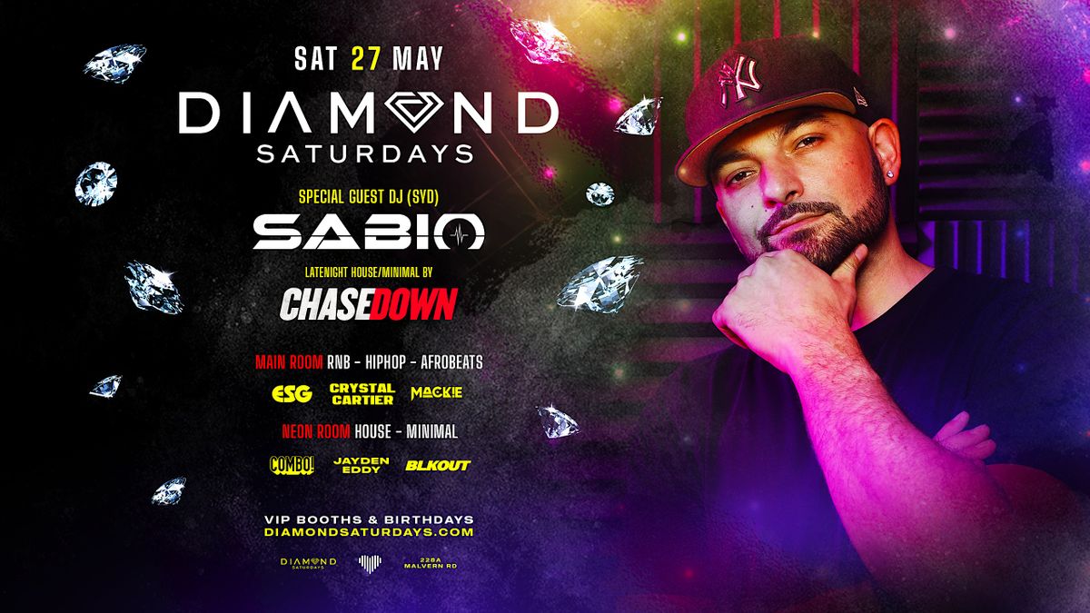 DIAMOND SATURDAYS SABIO (SYD) RNB, HIPHOP,