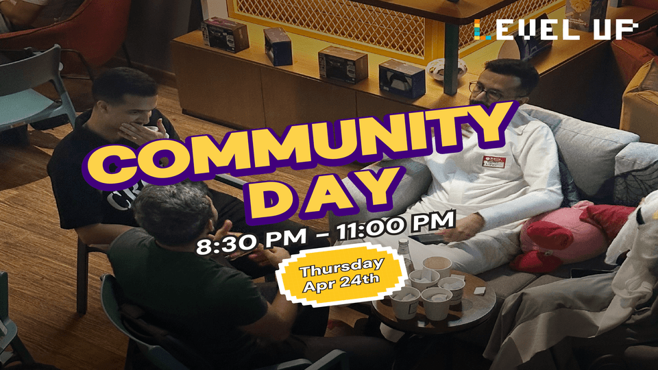 Community Day in Riyadh, Level up - social hub, Riyadh, 24 April 2025 ...