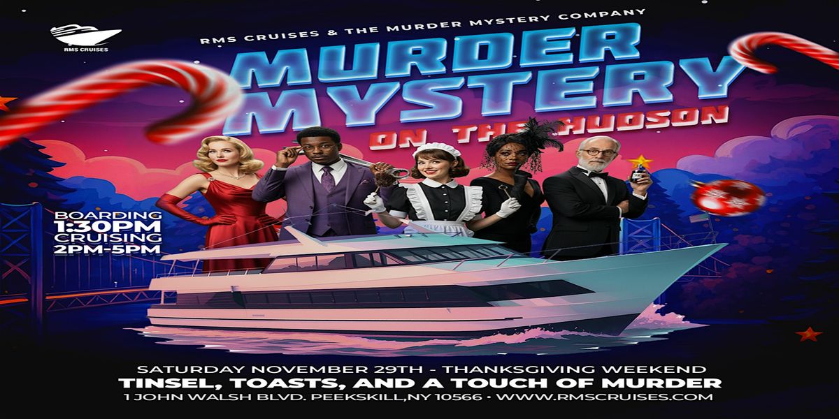 PEEKSKILL - HOLIDAY M**der MYSTERY CRUISE, 29 November | Event in Peekskill | AllEvents